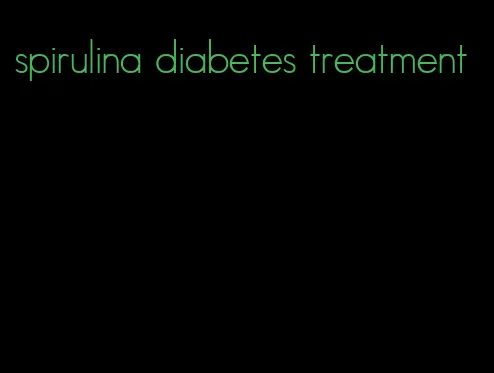 spirulina diabetes treatment