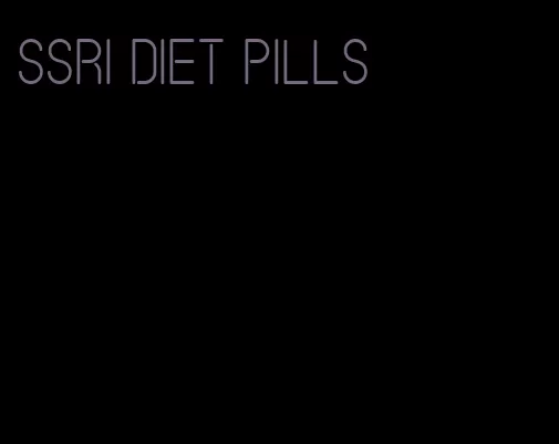 ssri diet pills