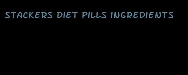 stackers diet pills ingredients