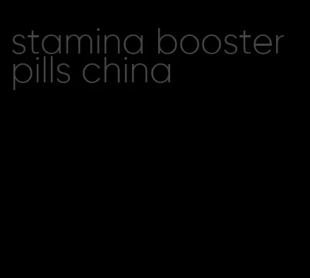 stamina booster pills china