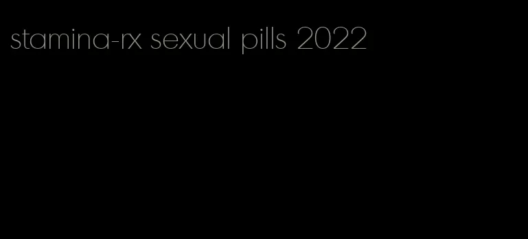 stamina-rx sexual pills 2022