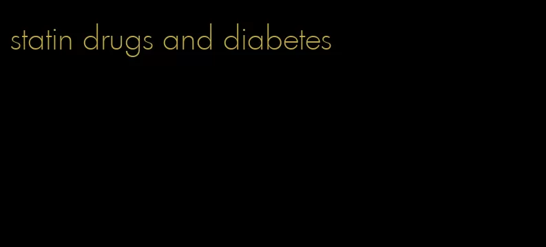 statin drugs and diabetes