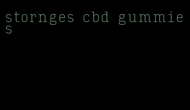 stornges cbd gummies