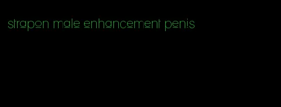 strapon male enhancement penis