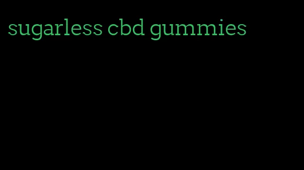 sugarless cbd gummies