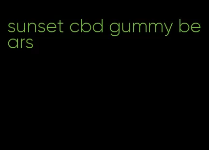 sunset cbd gummy bears