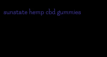 sunstate hemp cbd gummies