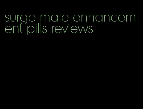 surge male enhancement pills reviews