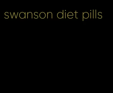 swanson diet pills