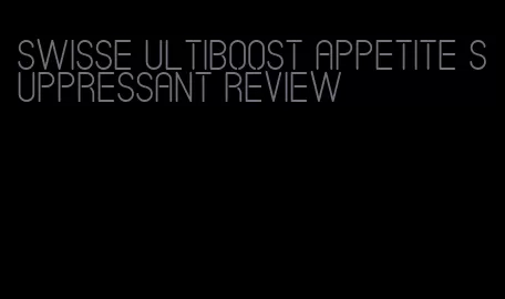 swisse ultiboost appetite suppressant review