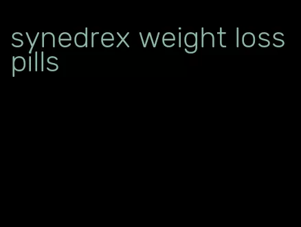 synedrex weight loss pills