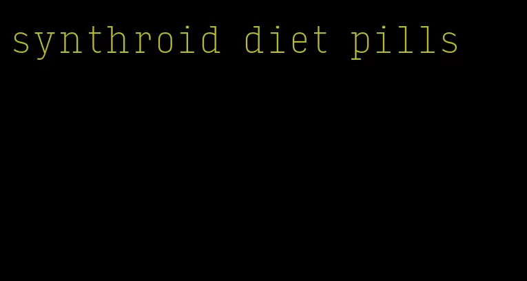 synthroid diet pills