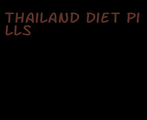 thailand diet pills