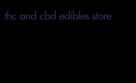 thc and cbd edibles store