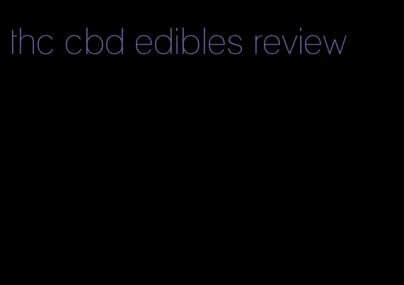 thc cbd edibles review