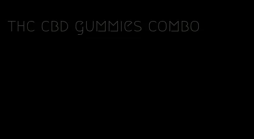 thc cbd gummies combo