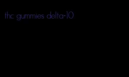 thc gummies delta-10