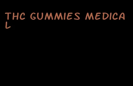 thc gummies medical