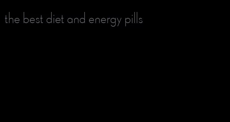 the best diet and energy pills