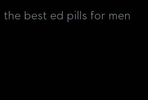 the best ed pills for men