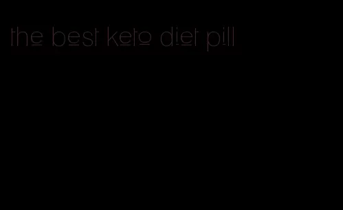 the best keto diet pill