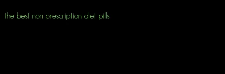 the best non prescription diet pills