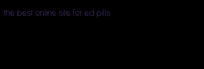 the best online site for ed pills