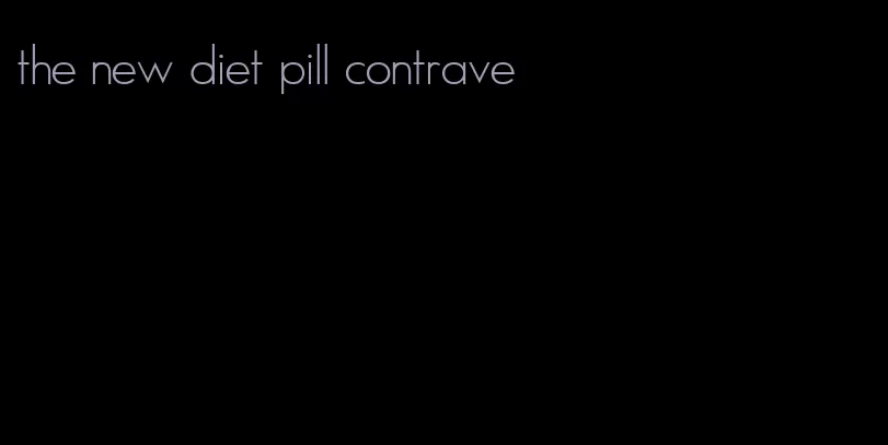 the new diet pill contrave