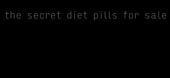 the secret diet pills for sale