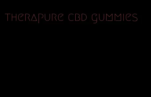 therapure cbd gummies