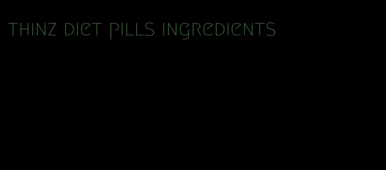 thinz diet pills ingredients