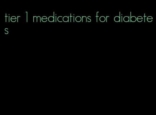 tier 1 medications for diabetes