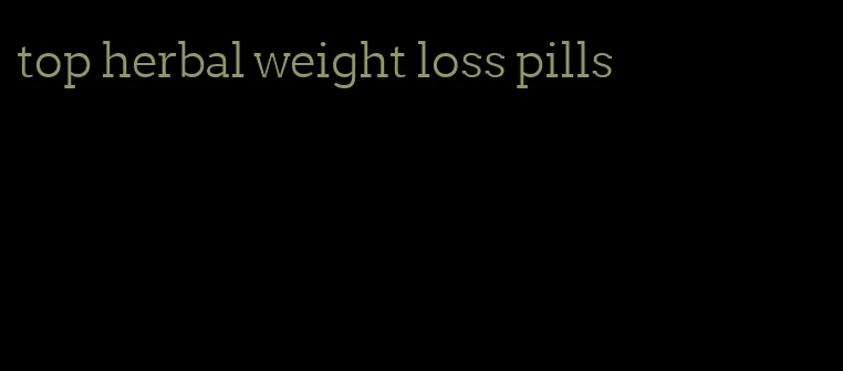 top herbal weight loss pills