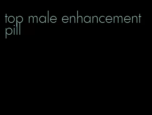 top male enhancement pill