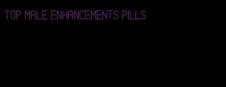 top male enhancements pills