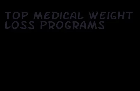 top medical weight loss programs