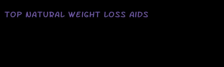 top natural weight loss aids