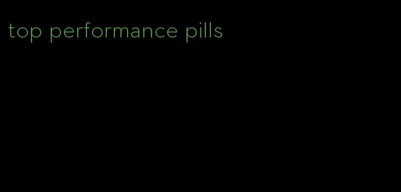 top performance pills