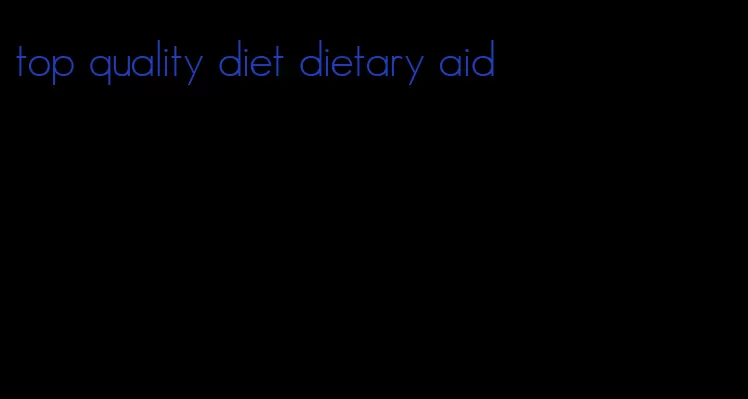 top quality diet dietary aid