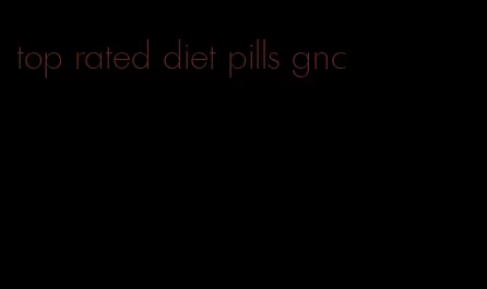 top rated diet pills gnc