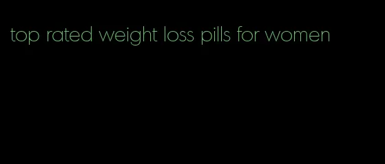 top rated weight loss pills for women