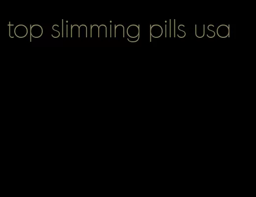 top slimming pills usa