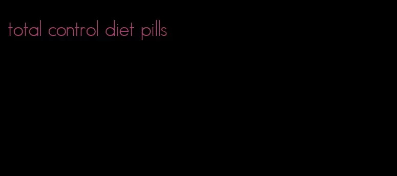 total control diet pills