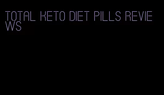 total keto diet pills reviews