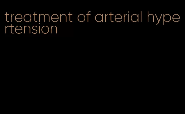 treatment of arterial hypertension