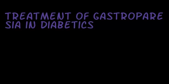 treatment of gastroparesia in diabetics