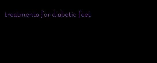 treatments for diabetic feet