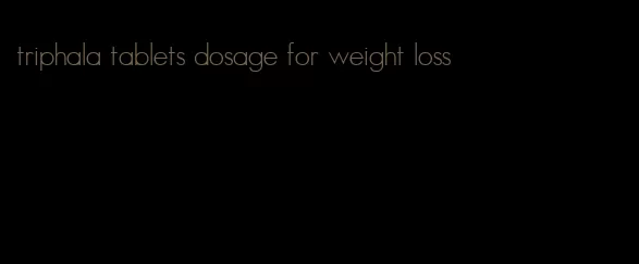 triphala tablets dosage for weight loss