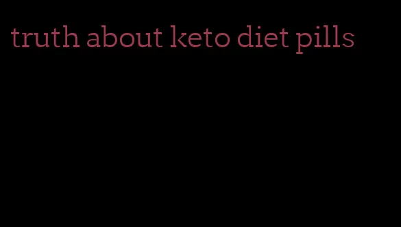 truth about keto diet pills