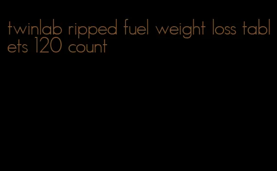 twinlab ripped fuel weight loss tablets 120 count